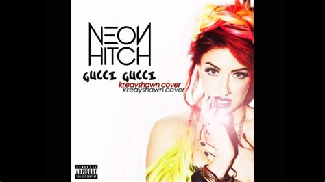 Neon Hitch – Gucci Gucci Lyrics 